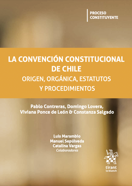 Portada de La Convención Constitucional de Chile. Origen, Orgánica, Estatutos y Procedimientos